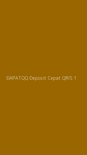Tampilan Antarmuka Aplikasi Dapatqq Deposit Cepat Qris - 1