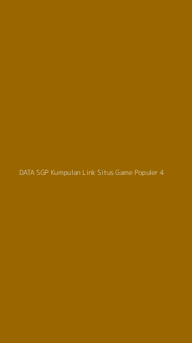 Tampilan Antarmuka Aplikasi Data Sgp Kumpulan Link Situs Game Populer - 4