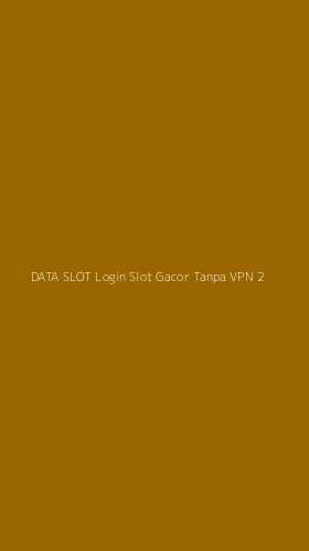 Tampilan Antarmuka Aplikasi Data Slot Login Slot Gacor Tanpa Vpn - 2