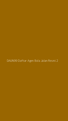 Tampilan Antarmuka Aplikasi Daun99 Daftar Agen Bola Jalan Resmi - 2