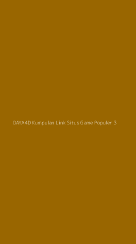 Tampilan Antarmuka Aplikasi Daya4d Kumpulan Link Situs Game Populer - 3