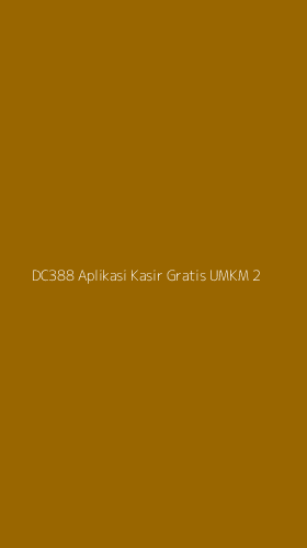 Tampilan Antarmuka Aplikasi Dc388 Aplikasi Kasir Gratis Umkm - 2