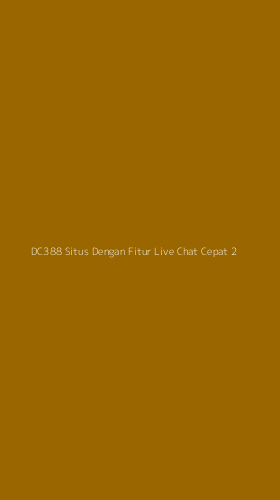 Tampilan Antarmuka Aplikasi Dc388 Situs Dengan Fitur Live Chat Cepat - 2