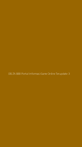 Tampilan Antarmuka Aplikasi Delta 888 Portal Informasi Game Online Terupdate - 3