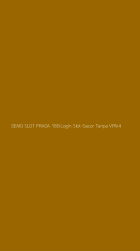 Tampilan Antarmuka Aplikasi Demo Slot Prada 188 Login Slot Gacor Tanpa Vpn - 4
