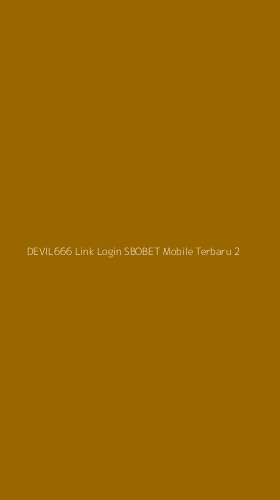 Tampilan Antarmuka Aplikasi Devil666 Link Login Sbobet Mobile Terbaru - 2