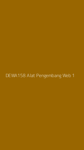 Tampilan Antarmuka Aplikasi Dewa158 Alat Pengembang Web - 1