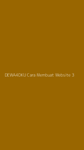 Tampilan Antarmuka Aplikasi Dewa4dku Cara Membuat Website - 3