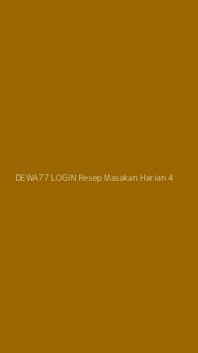 Tampilan Antarmuka Aplikasi Dewa77 Login Resep Masakan Harian - 4
