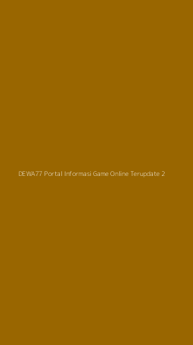 Tampilan Antarmuka Aplikasi Dewa77 Portal Informasi Game Online Terupdate - 2