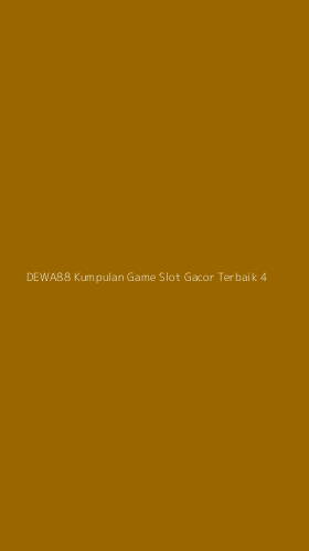 Tampilan Antarmuka Aplikasi Dewa88 Kumpulan Game Slot Gacor Terbaik - 4