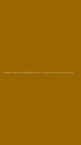 Tampilan Antarmuka Aplikasi Dewa88 Login Link Alternatif Rtp Slot Tertinggi Hari Ini Gampang Maxwin - 4