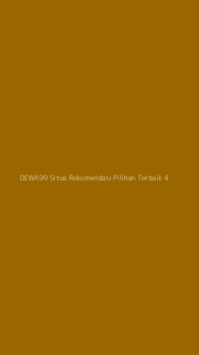 Tampilan Antarmuka Aplikasi Dewa99 Situs Rekomendasi Pilihan Terbaik - 4
