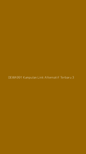 Tampilan Antarmuka Aplikasi Dewa991 Kumpulan Link Alternatif Terbaru - 3