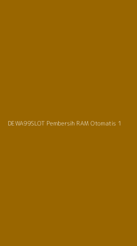 Tampilan Antarmuka Aplikasi Dewa99slot Pembersih Ram Otomatis - 1