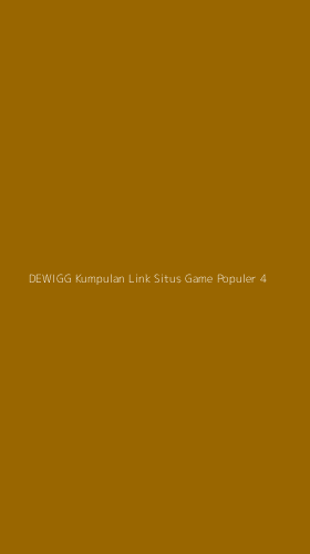 Tampilan Antarmuka Aplikasi Dewigg Kumpulan Link Situs Game Populer - 4