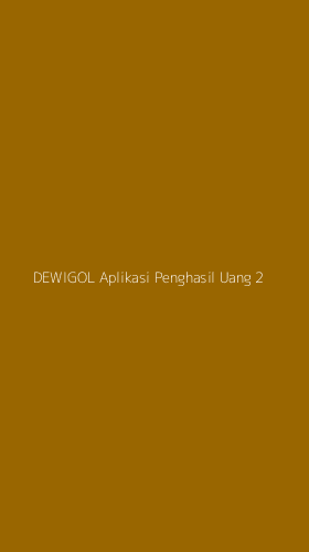 Tampilan Antarmuka Aplikasi Dewigol Aplikasi Penghasil Uang - 2