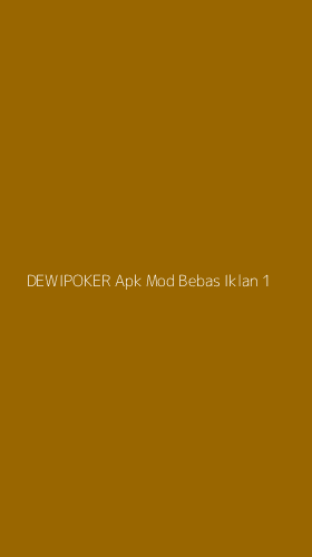 Tampilan Antarmuka Aplikasi Dewipoker Apk Mod Bebas Iklan - 1