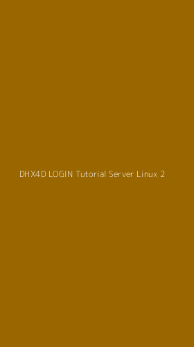 Tampilan Antarmuka Aplikasi Dhx4d Login Tutorial Server Linux - 2