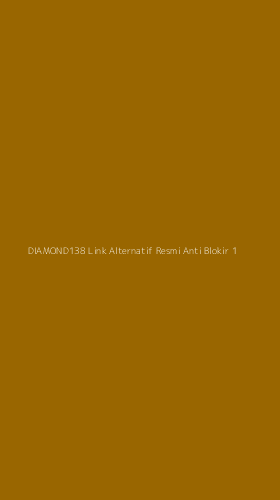 Tampilan Antarmuka Aplikasi Diamond138 Link Alternatif Resmi Anti Blokir - 1