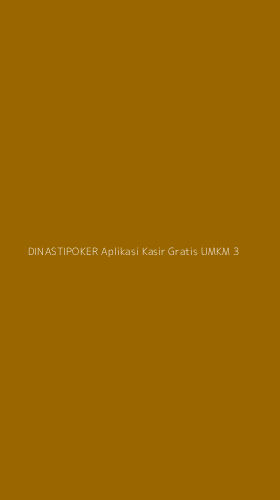 Tampilan Antarmuka Aplikasi Dinastipoker Aplikasi Kasir Gratis Umkm - 3