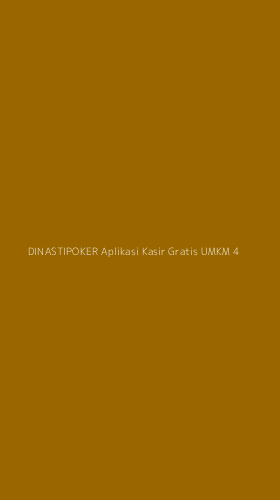 Tampilan Antarmuka Aplikasi Dinastipoker Aplikasi Kasir Gratis Umkm - 4
