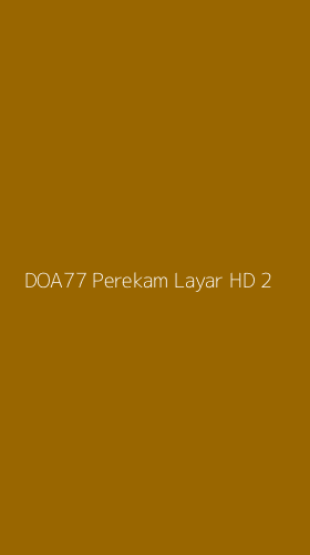 Tampilan Antarmuka Aplikasi Doa77 Perekam Layar Hd - 2