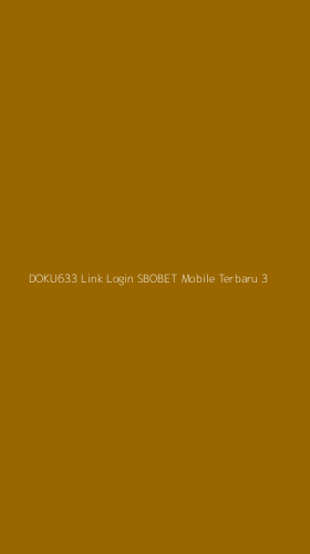 Tampilan Antarmuka Aplikasi Doku633 Link Login Sbobet Mobile Terbaru - 3