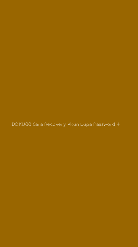 Tampilan Antarmuka Aplikasi Doku88 Cara Recovery Akun Lupa Password - 4
