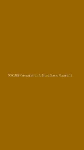 Tampilan Antarmuka Aplikasi Doku88 Kumpulan Link Situs Game Populer - 2