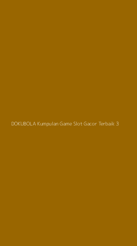 Tampilan Antarmuka Aplikasi Dokubola Kumpulan Game Slot Gacor Terbaik - 3