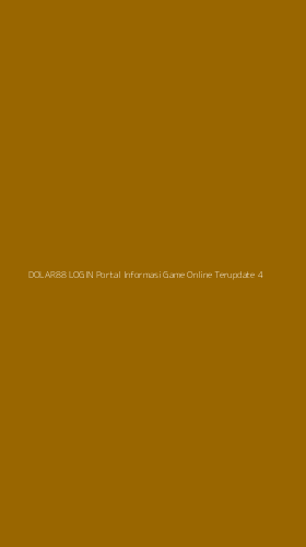 Tampilan Antarmuka Aplikasi Dolar88 Login Portal Informasi Game Online Terupdate - 4