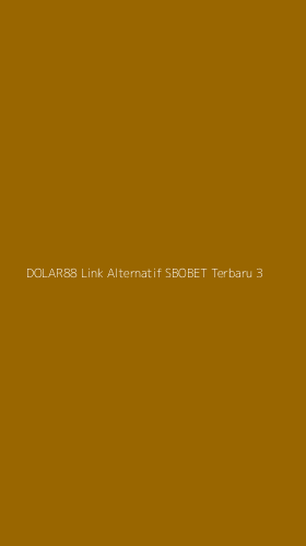 Tampilan Antarmuka Aplikasi Dolar88 Link Alternatif Sbobet Terbaru - 3