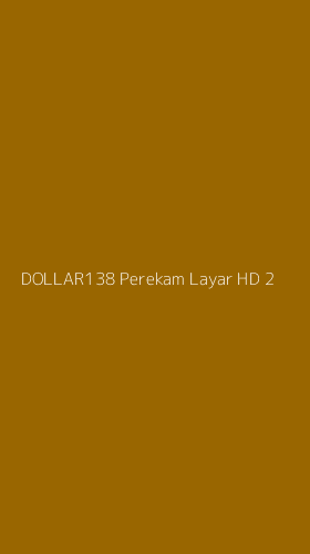 Tampilan Antarmuka Aplikasi Dollar138 Perekam Layar Hd - 2