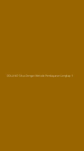 Tampilan Antarmuka Aplikasi Dolly4d Situs Dengan Metode Pembayaran Lengkap - 1