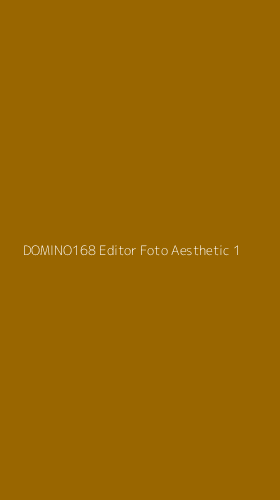 Tampilan Antarmuka Aplikasi Domino168 Editor Foto Aesthetic - 1