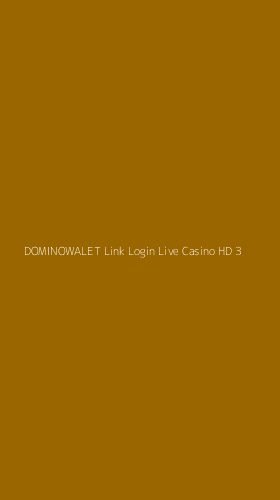 Tampilan Antarmuka Aplikasi Dominowalet Link Login Live Casino Hd - 3