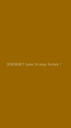 Tampilan Antarmuka Aplikasi Doremibet Game Strategi Terbaik - 1