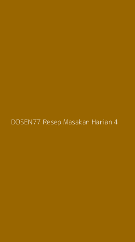 Tampilan Antarmuka Aplikasi Dosen77 Resep Masakan Harian - 4