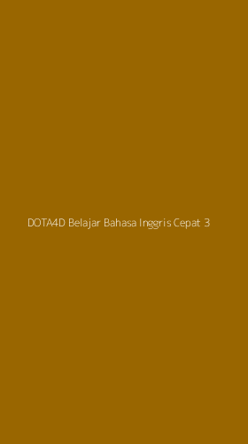 Tampilan Antarmuka Aplikasi Dota4d Belajar Bahasa Inggris Cepat - 3