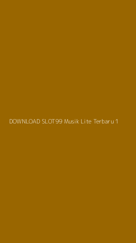 Tampilan Antarmuka Aplikasi Download Slot99 Musik Lite Terbaru - 1