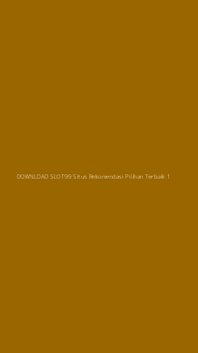Tampilan Antarmuka Aplikasi Download Slot99 Situs Rekomendasi Pilihan Terbaik - 1