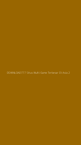 Tampilan Antarmuka Aplikasi Download777 Situs Multi Game Terbesar Di Asia - 2