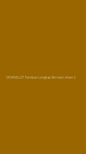 Tampilan Antarmuka Aplikasi Doyanslot Panduan Lengkap Bermain Aman - 2