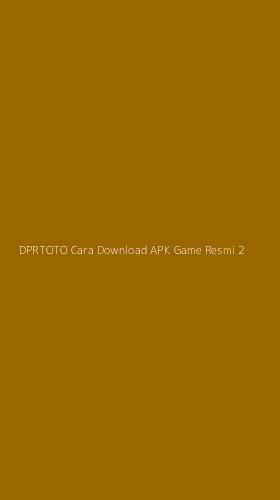 Tampilan Antarmuka Aplikasi Dprtoto Cara Download Apk Game Resmi - 2