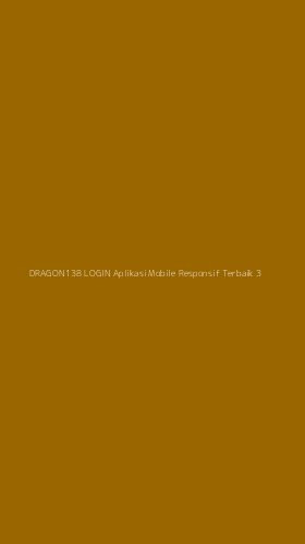 Tampilan Antarmuka Aplikasi Dragon138 Login Aplikasi Mobile Responsif Terbaik - 3