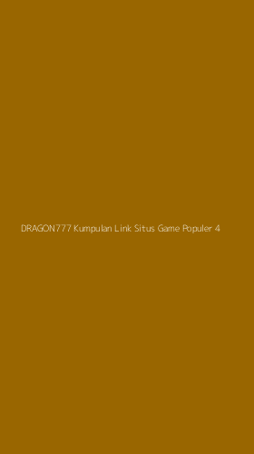 Tampilan Antarmuka Aplikasi Dragon777 Kumpulan Link Situs Game Populer - 4