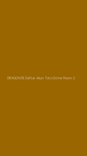 Tampilan Antarmuka Aplikasi Dragon78 Daftar Akun Toto Online Resmi - 2
