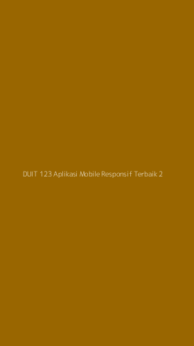 Tampilan Antarmuka Aplikasi Duit 123 Aplikasi Mobile Responsif Terbaik - 2