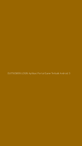 Tampilan Antarmuka Aplikasi Duitnow99 Login Aplikasi Portal Game Terbaik Android - 3